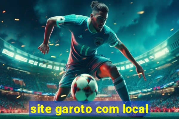 site garoto com local